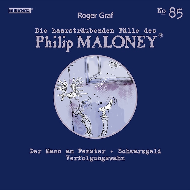 Buchcover für Die haarsträubenden Fälle des Philip Maloney, No.85