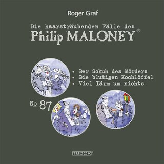 Die haarsträubenden Fälle des Philip Maloney, No.87 als Hörbuch