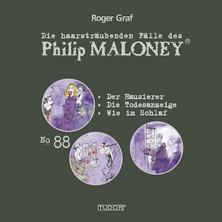 Die haarsträubenden Fälle des Philip Maloney, No.88 als Hörbuch