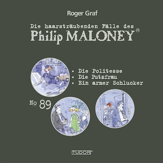 Die haarsträubenden Fälle des Philip Maloney, No.89 als Hörbuch