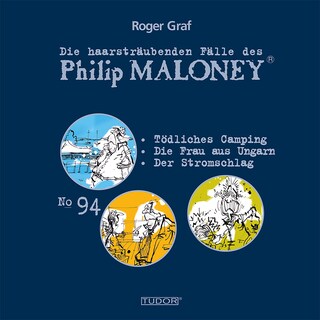 Die haarsträubenden Fälle des Philip Maloney, No.94 als Hörbuch