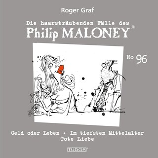 Die haarsträubenden Fälle des Philip Maloney, No.96 als Hörbuch