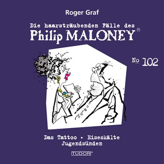 Die haarsträubenden Fälle des Philip Maloney, No.102 als Hörbuch
