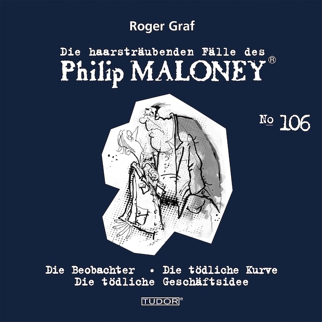 Buchcover für Die haarsträubenden Fälle des Philip Maloney, No.106