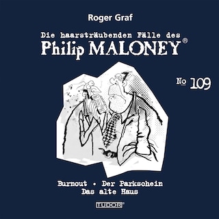 Die haarsträubenden Fälle des Philip Maloney, No.109 als Hörbuch