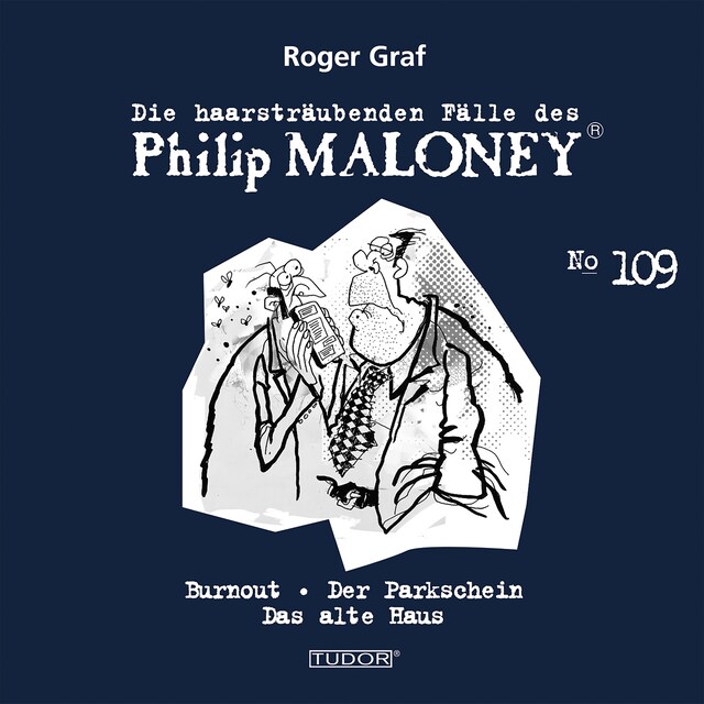 Book cover for Die haarsträubenden Fälle des Philip Maloney, No.109