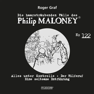 Die haarsträubenden Fälle des Philip Maloney, No.122 als Hörbuch