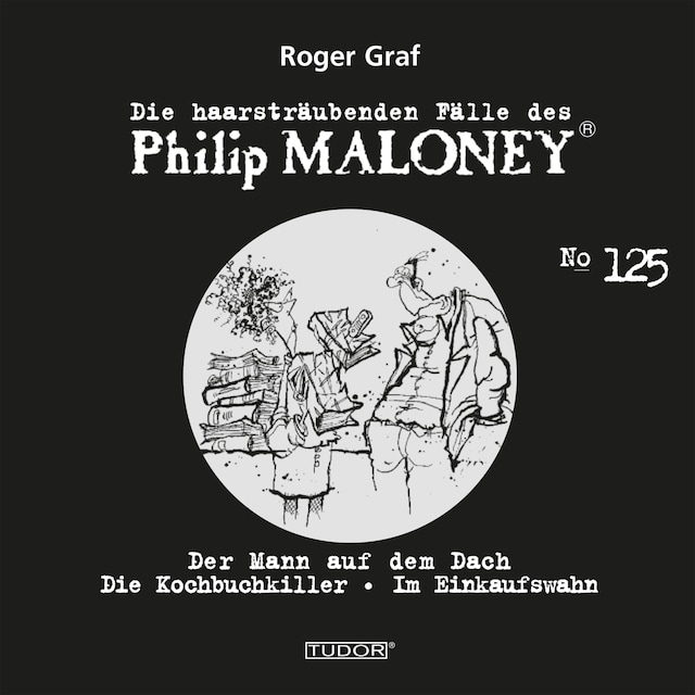 Boekomslag van Die haarsträubenden Fälle des Philip Maloney, No.125