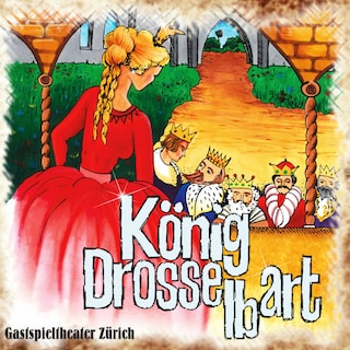 König Drosselbart (Dialekt-Hörspielfassung) als Hörbuch