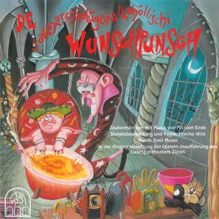 De satanarchäolügenialkohöllischi Wunschpunsch (Zaubermärchen) als Hörbuch