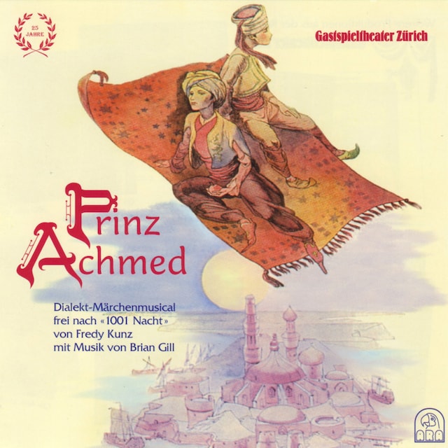 Couverture de livre pour Prinz Achmed (Dialekt-Märchenmusical frei nach 1001 Nacht)