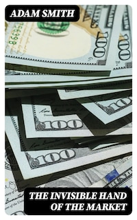 The Invisible Hand of the Market