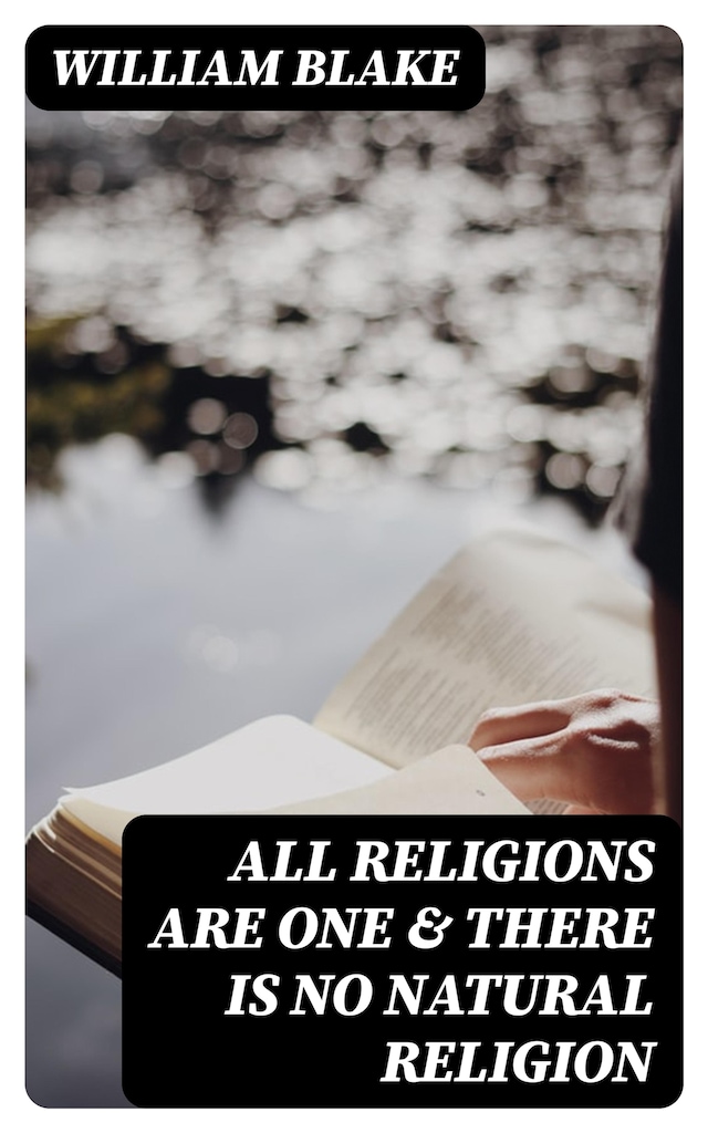 Book cover for All Religions Are One & There Is No Natural Religion