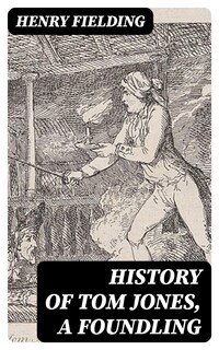 History of Tom Jones, a Foundling