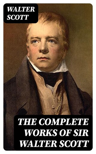 The Complete Works of Sir Walter Scott bookCoverFor