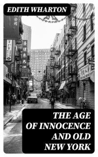 The Age of Innocence and Old New York