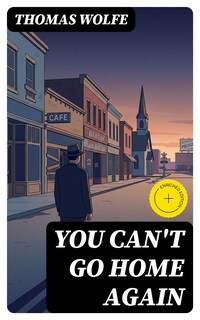 You Can't Go Home Again