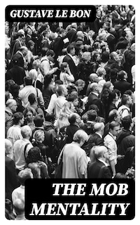 The Mob Mentality