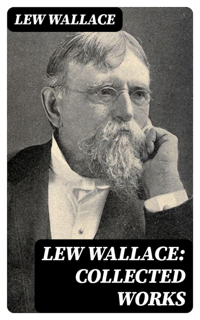 Book cover for Lew Wallace: Collected Works