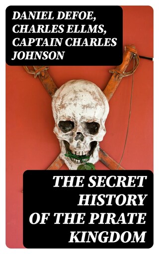 The Secret History of the Pirate Kingdom bookCoverFor