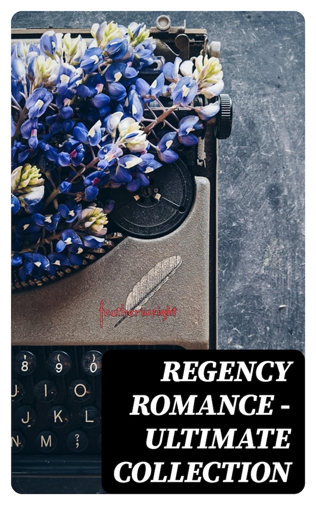 Book cover for Regency Romance - Ultimate Collection