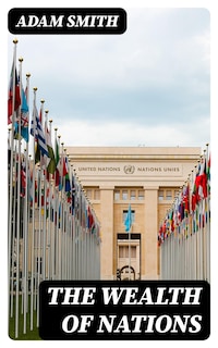The Wealth of Nations