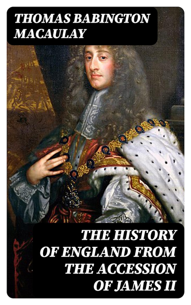 Boekomslag van The History of England from the Accession of James II