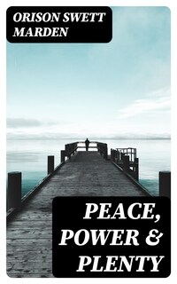 Peace, Power & Plenty