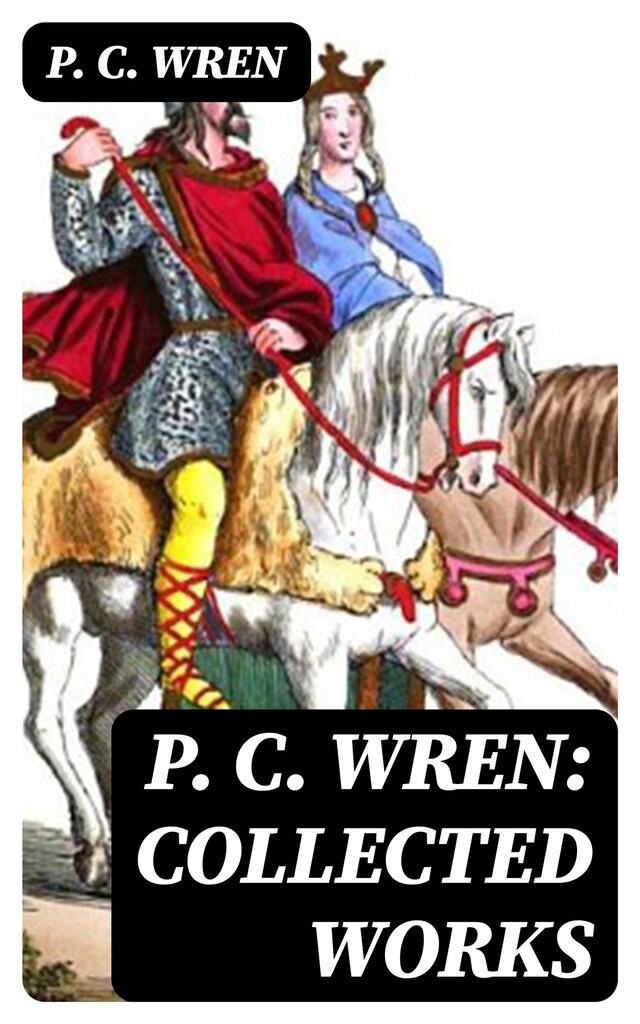 Copertina del libro per P. C. Wren: Collected Works