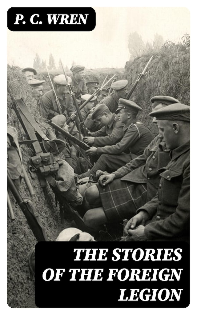 The Stories of the Foreign Legion