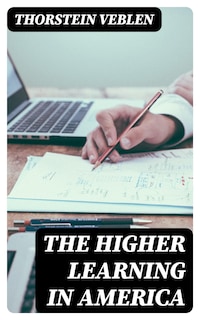 The Higher Learning in America