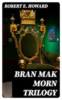 Bran Mak Morn Trilogy