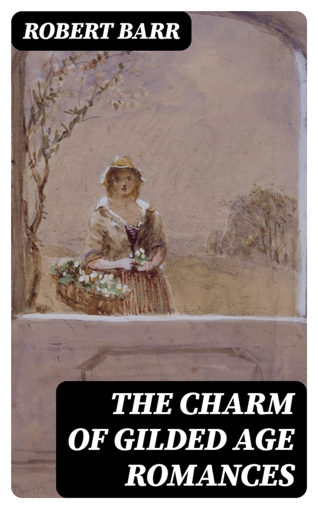 Book cover for The Charm of Gilded Age Romances