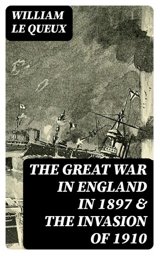 The Great War in England in 1897 & The Invasion of 1910 bookCoverFor