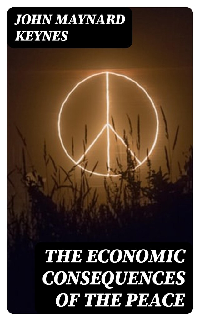 Book cover for The Economic Consequences of the Peace