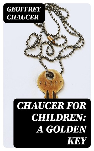 Chaucer for Children: A Golden Key bookCoverFor