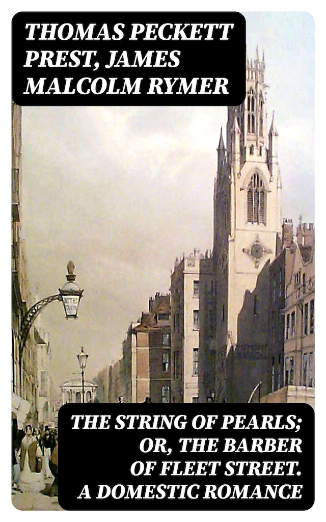 Book cover for The String of Pearls; Or, The Barber of Fleet Street. A Domestic Romance