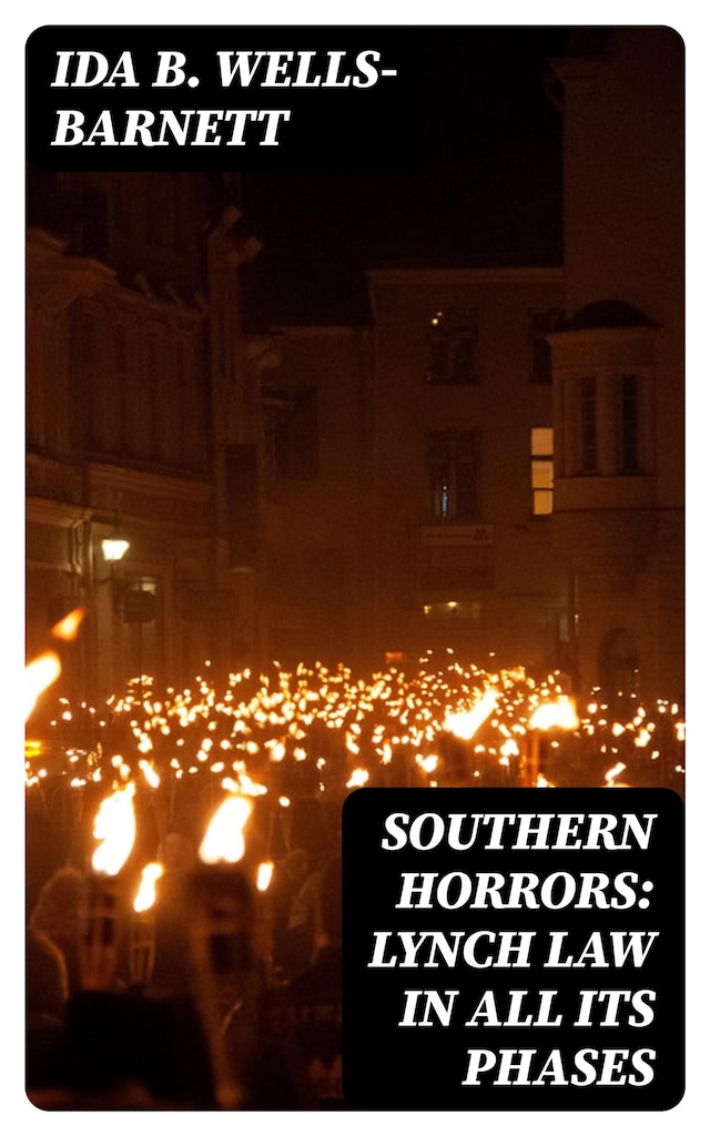 Couverture de livre pour Southern Horrors: Lynch Law in All Its Phases