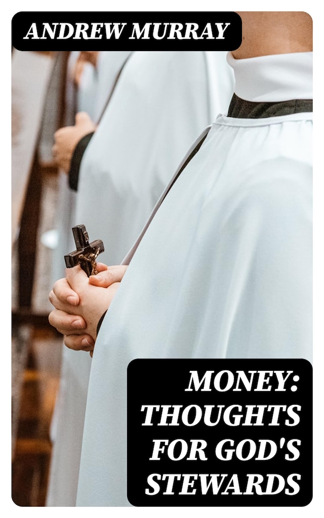 Kirjankansi teokselle Money: Thoughts for God's Stewards