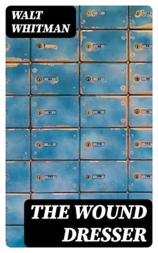 The Wound Dresser bookCoverFor
