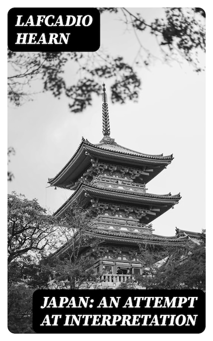 Japan: An Attempt at Interpretation bookCoverFor