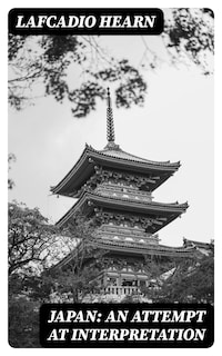 Japan: An Attempt at Interpretation