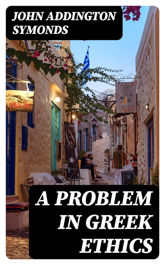 Okładka książki dla A Problem in Greek Ethics