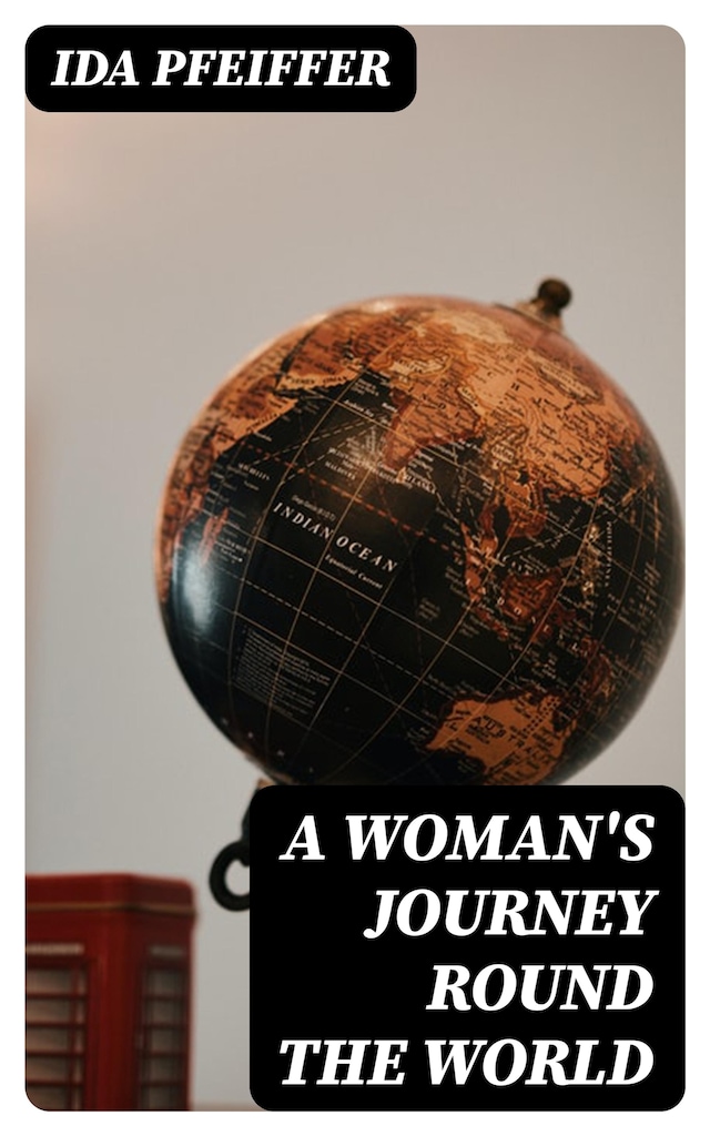 Book cover for A Woman's Journey Round the World