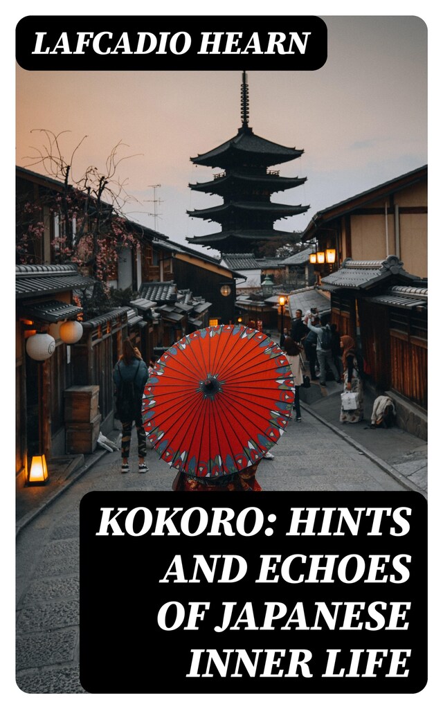 Book cover for Kokoro: Hints and Echoes of Japanese Inner Life