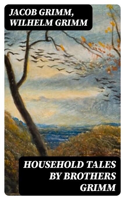Household Tales by Brothers Grimm bookCoverFor