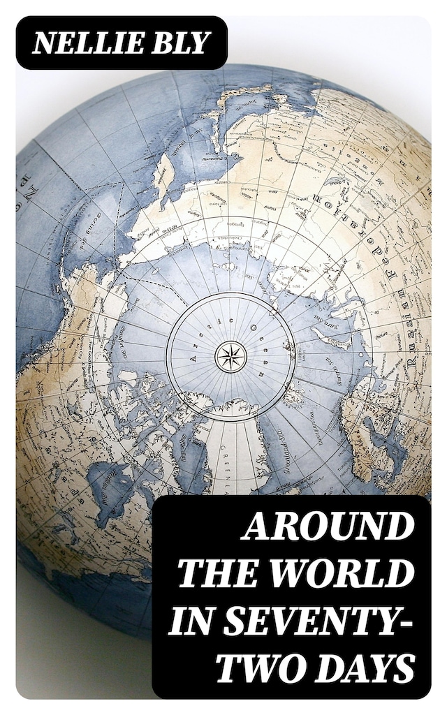 Book cover for Around the World in Seventy-Two Days