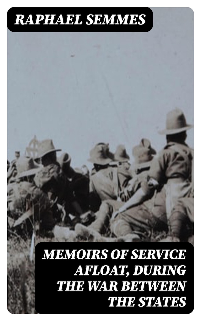 Buchcover für Memoirs of Service Afloat, During the War Between the States