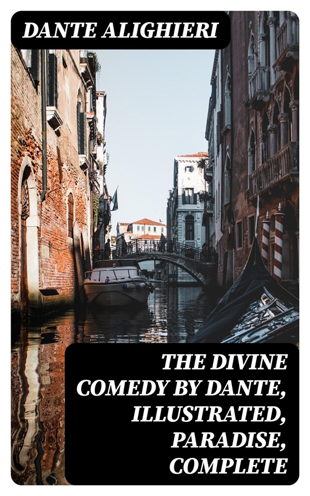 Okładka książki dla The Divine Comedy by Dante, Illustrated, Paradise, Complete