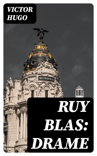 Ruy Blas: Drame bookCoverFor